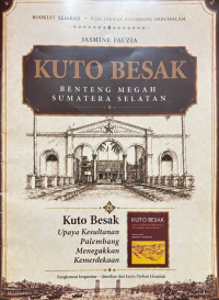 Image of Sejarah Kuto Besak : Benteng Megah Sumatera Selatan